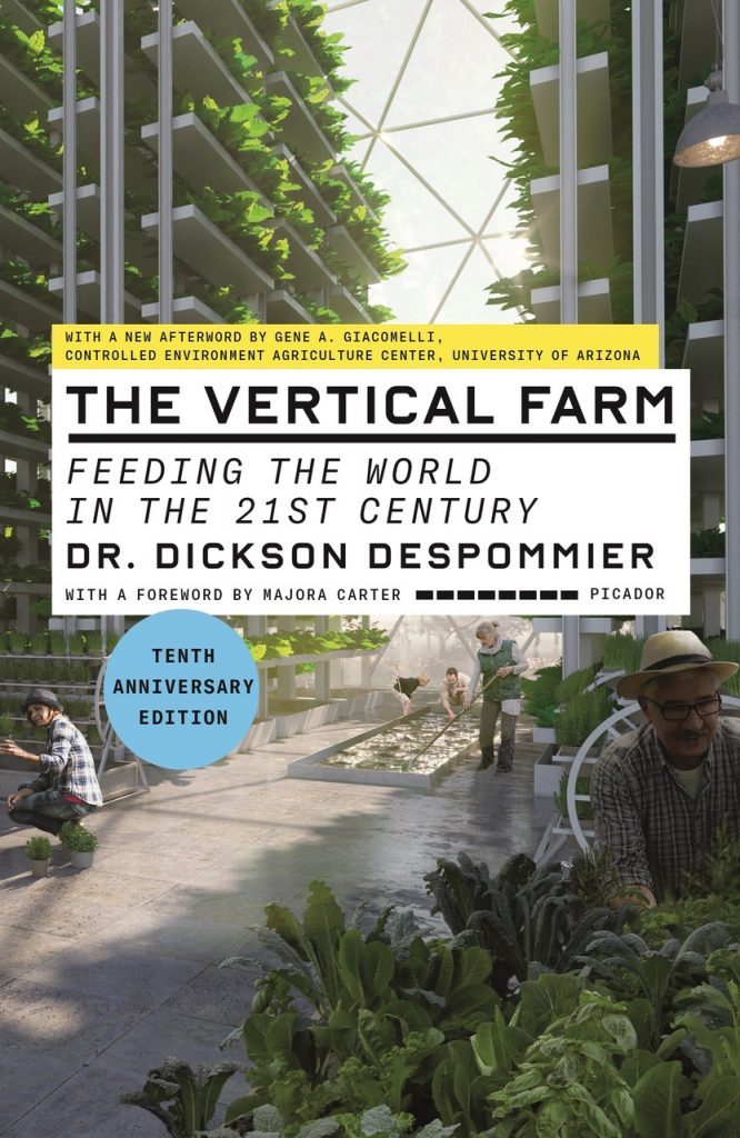 The Vertical Farm by Dr. Dickson Despommier