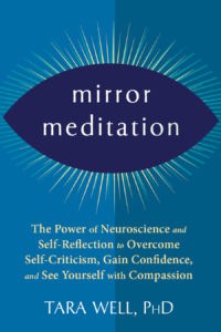 Mirror Meditation by Tara Well